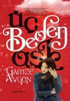 Üç Beden Aşk Üç Beden Aşk
