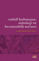 Rudolf Bultmann:Mitoloji ve Hermentik Sorunu