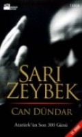 Sar Zeybek / Atatrk'n Son 300 Gn