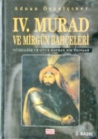 IV. Murad ve Mirgn Baheleri