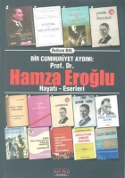 Bir Cumhuriyet Aydını Prof. Dr. Hamza Eroğlu