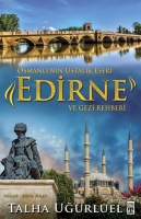 Edirne Ve Gezi Rehberi