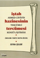 İştah Hazinesinin Tercümesi;Ahmed Cavid'in Tercüme-i Kenzü'l-İştahası İştah Hazinesinin Tercümesi;Ahmed Cavid'in Tercüme-i Kenzü'l-İştahası