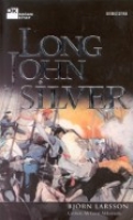 Long John Silver (Long John Silver/The true and eventful History of my Life of Liberty and Anventure as a Gentleman of