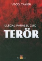 İllegal Paralel Güç: Terör İllegal Paralel Güç: Terör