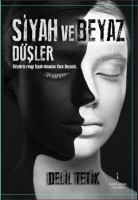 Siyah ve Beyaz Düşler Siyah ve Beyaz Düşler
