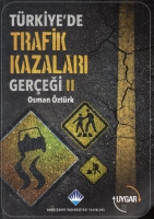 Trkiye'de Trafik Kazaları Gereği 2