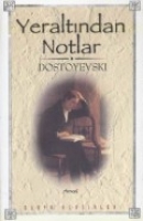 Yeraltından Notlar Yeraltından Notlar