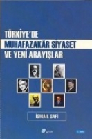 Trkiye'de Muhafazakar Siyaset ve Yeni Araylar