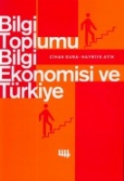 Bilgi Toplumu Bilgi Ekonomisi ve Trkiye