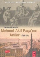 Trk-İngiliz İlişkileri ve Mehmet Akif Paşa'nın Anıları (İbret)
