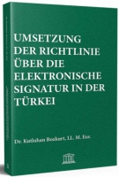 Umsetzung Der Richtlinie ber Die Elektronische Signatur In Der Trkei