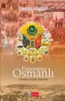 Panorama Osmanl - Bir Cihan Devletinin lgin Ynleri