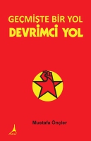Geçmişte Bir Yol Devrimci Yol Geçmişte Bir Yol Devrimci Yol