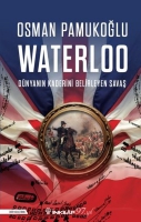 Waterloo - Dnyann Kaderini Belirleyen Sava