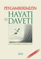 Peygamberimizin Hayatı ve Daveti Peygamberimizin Hayatı ve Daveti