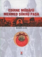 Edirne Mdafii Mehmed Şkr Paşa