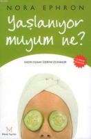 Yaşlanıyor Muyum Ne? Yaşlanıyor Muyum Ne?