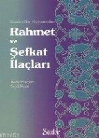Rahmet ve Şefkat İlaçları (Cep boy-k.kapak) Rahmet ve Şefkat İlaçları (Cep boy-k.kapak)