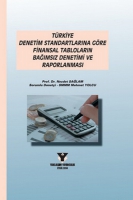 Trkiye Denetim Standartlarına Gre Finansal Tabloların Bağımsız Denetimi ve Raporlanması