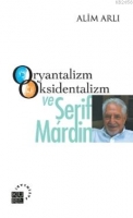 Oryantalizm Oksidentalizm| ve Şerif Mardin