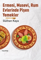 Ermeni,Musevi,Rum Evlerinde Pişen Yemekler Ermeni,Musevi,Rum Evlerinde Pişen Yemekler