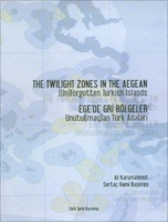 The Twilight Zones in The Aegean The Twilight Zones in The Aegean