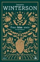 Fran - kiss - stein: Bir Ak Hikayesi