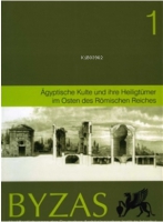 BYZAS 1 Aegyptische Kulte und ihre Heiligtmer