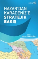 Hazar'dan Karadeniz'e Stratejik Bak