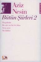 Aziz Nesin Bütün Şiirleri 2 Aziz Nesin Bütün Şiirleri 2
