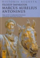 Historia Augusta| Filozof İmparator Marcus Aurelius Antoninus
