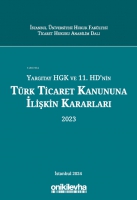 Yargtay HGK ve 11. HD'nin Trk Ticaret Kanununa likin Kararlar (2023) (Ciltli)
