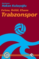 Trabzonspor - Frtna, htilal, Efsane