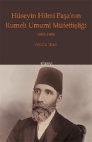 Hseyin Hilmi Paşa'nın Rumeli Umum Mfettişliği (1902-1908)