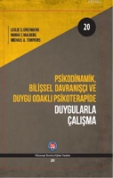 Psikodinamik Bilisel Davran ve Duygu Odakl Psikoterapide Duygularla alma (Ciltli)