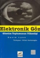 Elektronik Gz / Gzetim Toplumunun Ykselii