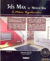 3ds Max ve Mental Ray İ Mekan Uygulamaları (cdli)