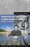 Homeros'tan Aşık Veysel'e - Tarihte ve Toplum Yaşamında Krler