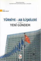 Trkiye ve AB İlişkileri ve Yeni Gndem