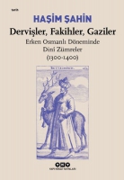 Derviler, Fakihler, Gaziler - Erken Osmanl Dneminde Din Zmreler (1300-1400)