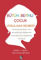 Bütün-Beyinli Çocuk Uygulamalı Rehberi Bütün-Beyinli Çocuk Uygulamalı Rehberi