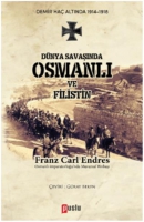 Dnya Savaşında Osmanlı ve Filistin