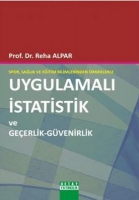 Spor, Sağlık ve Eğitim Bilimlerinden rneklerle Uygulamalı istatistik ve Geerlik - Gvenirlik
