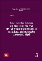 Su Delillerini Yok Etme, Gizleme veya Deitirme Suu ile Belge braz Etmeme Sular Arasndaki liki