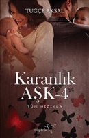 Karanlık Aşk 4 Karanlık Aşk 4