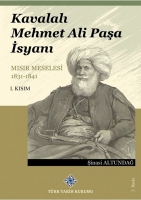 Kavalalı Mehmet Ali Paşa İsyanı 1. Kısım Kavalalı Mehmet Ali Paşa İsyanı 1. Kısım