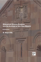 Mkhargrdzeli Mimarisi Örneğinde Orta Çağ Hıristiyan Ve Türk-İslam Mimarisi Mkhargrdzeli Mimarisi Örneğinde Orta Çağ Hıristiyan Ve Türk-İslam Mimarisi