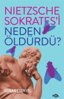 Nietzsche Sokrates'i Neden ldrd?