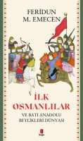 lk Osmanllar ve Bat Anadolu Beylikleri Dnyas